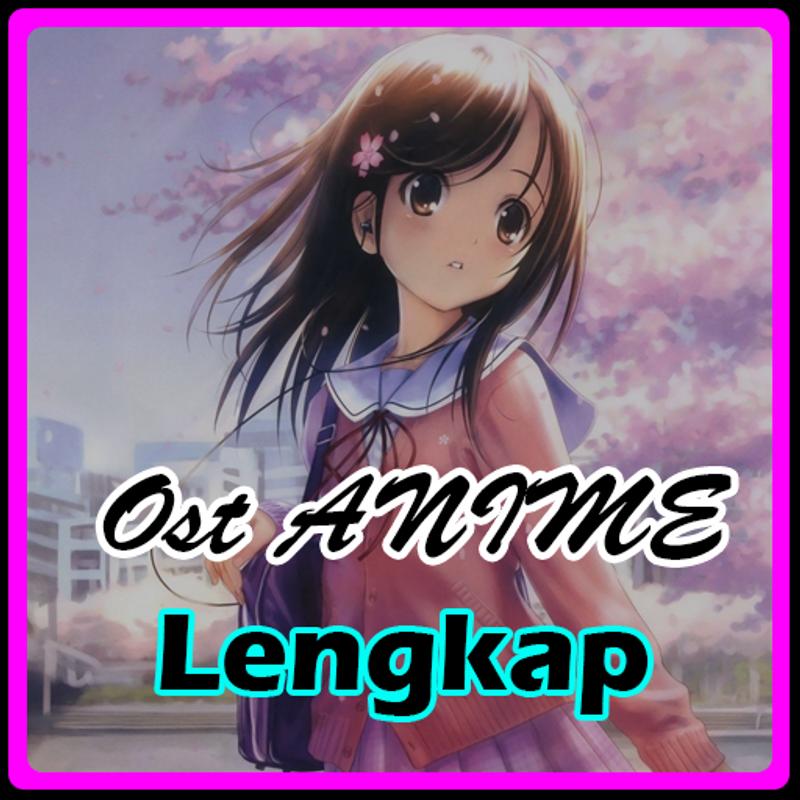 Anime Ost Mp3 For Android Apk Download