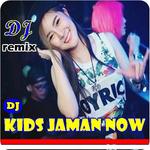 DJ Remix KIDS JAMAN NOW 2018 APK