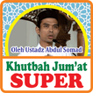 Khutbah Jum'at Super Ust. Abdul Somad