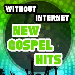 New Gospel Hits Music Offline APK Herunterladen