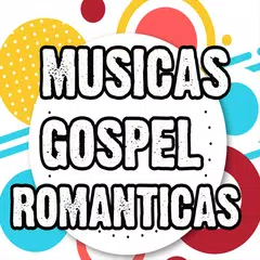 MUSICAS GOSPEL ROMANTICAS