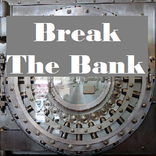 Break The Bank