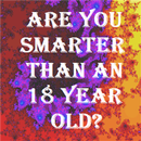 APK Smarter than an 18 year old?