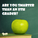 APK You smarter than a 8th grader?