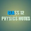 CLASS 12 TH PHYSICS NOTES