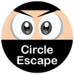 ”Circle Escape