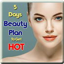 APK 5 Days Beauty Plan to Get Hot: you're worth it.