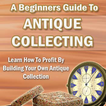 Antique collection Guide