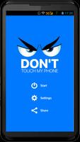 Dont touch my phone plakat