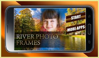 Amazing River Photo Frame Free Poster