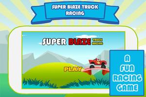 Super Blaze : Truck Racing Poster