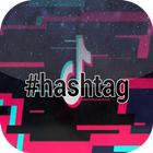 Newest Hashtags and guide for TIK-TOK  Musically ícone