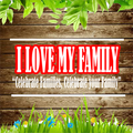 I LOVE FAMILY E-CARD SPECIAL