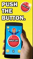 ShutUp Button! Plakat