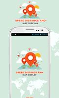 Speed Distance & Map Display постер