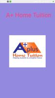 A+ Home Tuition ポスター