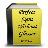 ”Perfect Sight Without Glasses