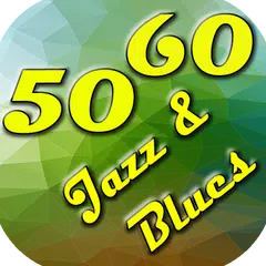 50 and 60 music, Jazz and Blue APK download