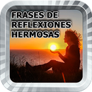 Frases de Reflexiones Hermosas de Vida Pensamiento APK