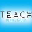 Teach Dental Group