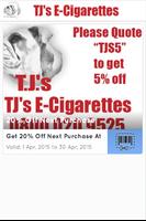 TJs E Cigarettes Poster