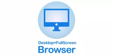 Desktop FullScreen Web Browser