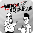 🔫 NEW Whack Your Neighbor images HD APK