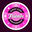 Club "Friends"