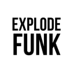 ”Explode Funk