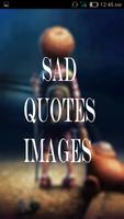 Sad Quotes Images poster