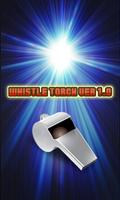 Whistle Torch Affiche
