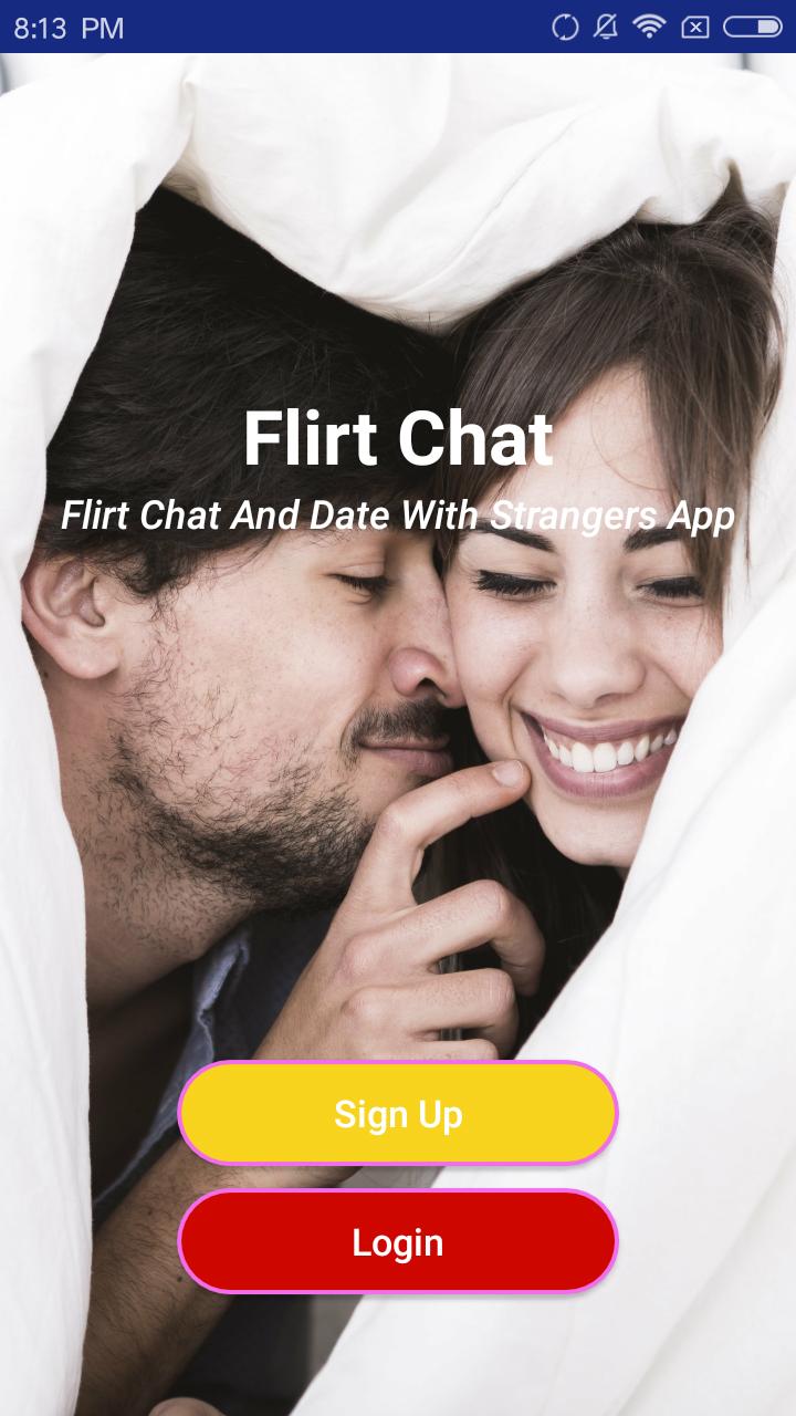 Flirt Stranger Chat And Dating Pour Android Telechargez L Apk