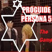 PRO GUIDE PERSONA 5 capture d'écran 3