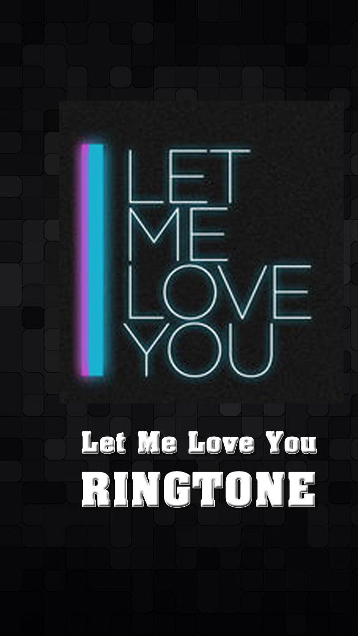 Let Me Love You Ringtones For Android Apk Download