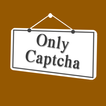 ONLY CAPTCHA