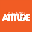 ”Igreja Batista Atitude