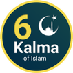 6 Kalma of Islam