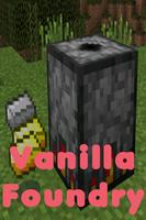 Vanilla Foundry Mod For MCPE Affiche