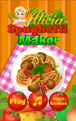 Alicia Spagetti Maker APK download