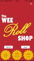 The Wee Roll Shop Plakat