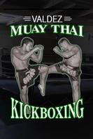 Valdez Muay Thai Kickboxing poster