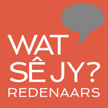 Wat Sê Jy Redenaars