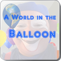 A World in the Balloon