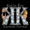 K Fox and Kareesh