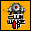 Club Wake Up