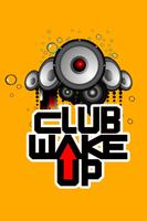 Club Wake Up Poster