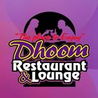 Dhoom Restaurant and Lounge icono