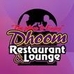 ”Dhoom Restaurant and Lounge