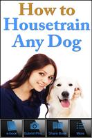 How To House Train Your Dog Affiche