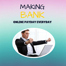 Making Bank -Online Payday APK